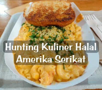 KULINER AMERIKA: BERBURU MAKANAN  HALAL DI NEGERI PAMAN SAM
