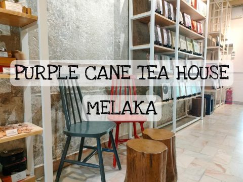 KULINER MELAKA: MENCICIPI TEH ARTISAN DI PURPLE CANE TEA HOUSE