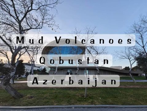 WISATA AZERBAIJAN: TRIP SATU HARI KE MUD VOLCANOES DAN MELIHAT ANEKA BANGUNAN UNIK DI BAKU