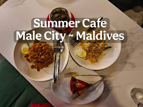 KULINER MALDIVES: BERTEMU ORANG BAIK DI SUMMER CAFE, MALE CITY