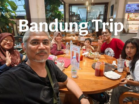 BANDUNG TRIP BERSAMA UNCLE GEDEK