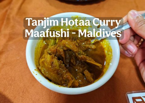 KULINER MALDIVES: ANEKA KARI ENAK DI TANJIM HOTAA, MAAFUSHI