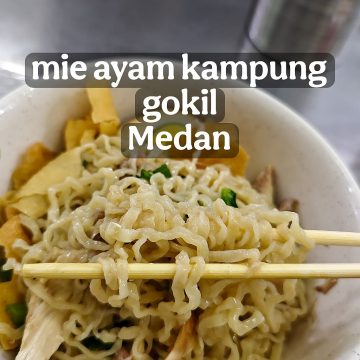 SEPORSI MIE AYAM KAMPUNG GOKIL, YANG BIKIN KANGEN MEDAN
