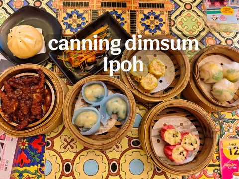 KULINER IPOH: SARAPAN CANNING DIMSUM