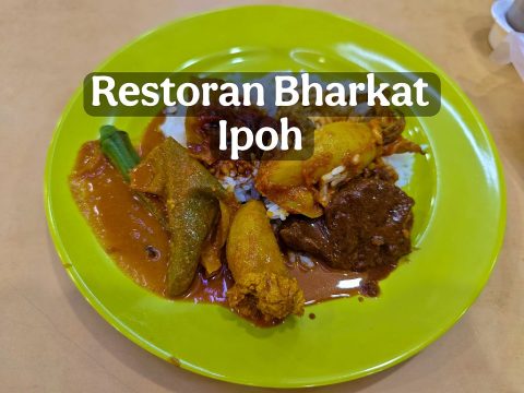 KULINER IPOH: NASI KANDAR RESTORAN BHARKAT, BUKA 24 JAM